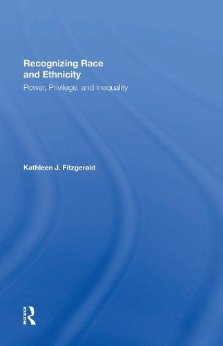 Recognizing Race and Ethnicity, Student Economy Edition: Power, Privilege, and Inequality.