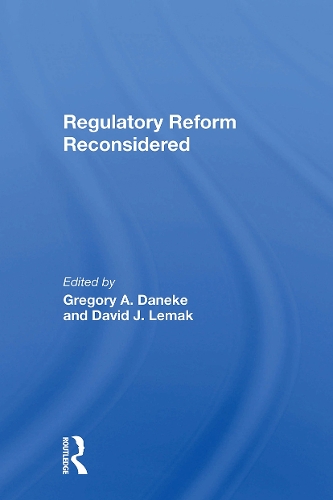 Regulatory Reform Reconsidered.