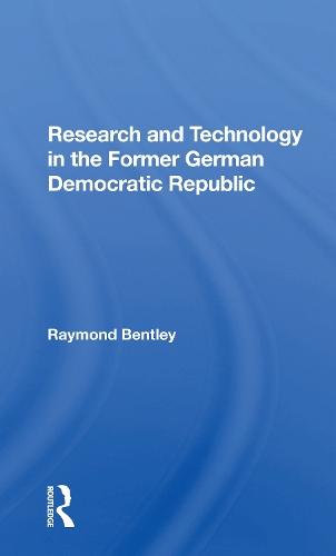 Research And Technology In The Former German Democratic Republic.