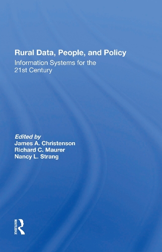 Rural Data, People, And Policy: Information Systems For The 21st Century.