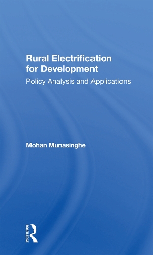 Rural Electrification For Development: Policy Analysis And Applications.