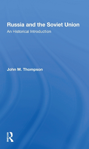 Russia And The Soviet Union: An Historical Introductionsecond Edition. 2nd edition