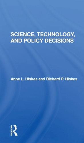 Science, Technology, And Policy Decisions.