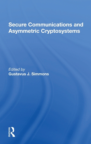 Secure Communications And Asymmetric Cryptosystems.