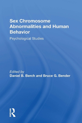 Sex Chromosome Abnormalities And Human Behavior: Psychological Studies.