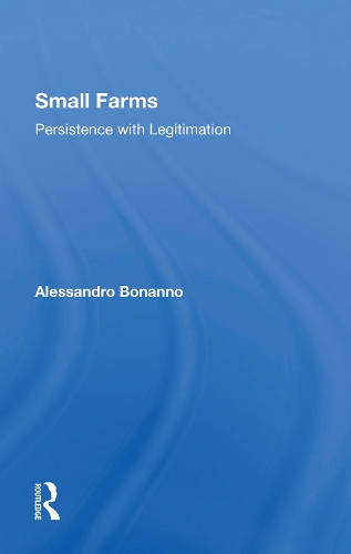 Small Farms: Persistence With Legitimation.