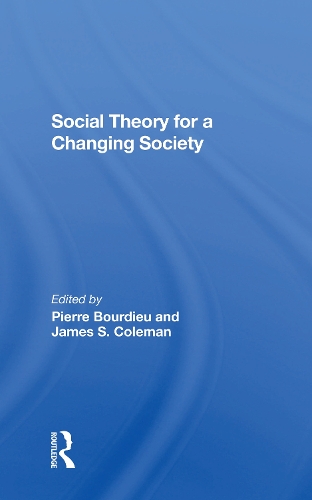 Social Theory For A Changing Society.