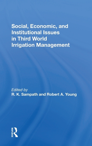 Social, Economic, And Institutional Issues In Third World Irrigation Management.