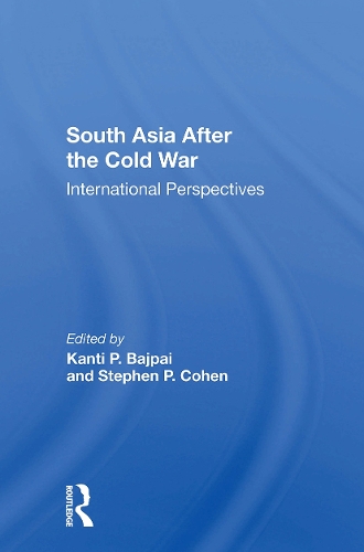 South Asia After The Cold War: International Perspectives.