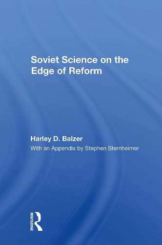Soviet Science On The Edge Of Reform.