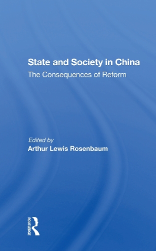 State And Society In China: The Consequences Of Reform.