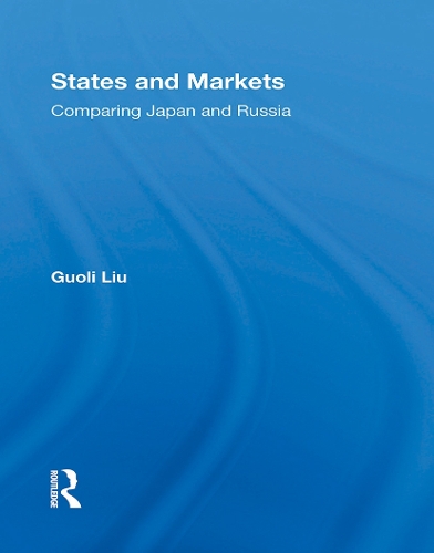 States And Markets: Comparing Japan And Russia.