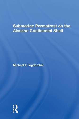 Submarine Permafrost On The Alaskan Continental Shelf.