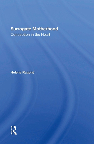 Surrogate Motherhood: Conception In The Heart.