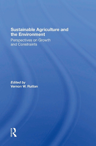 Sustainable Agriculture And The Environment: Perspectives On Growth And Constraints.