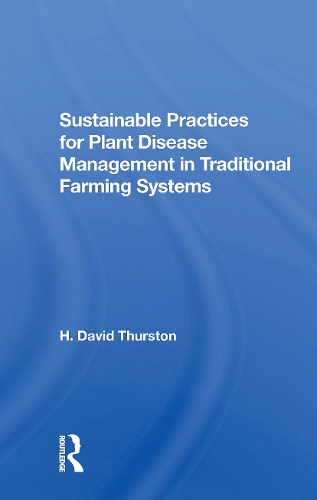 Sustainable Practices For Plant Disease Management In Traditional Farming Systems.
