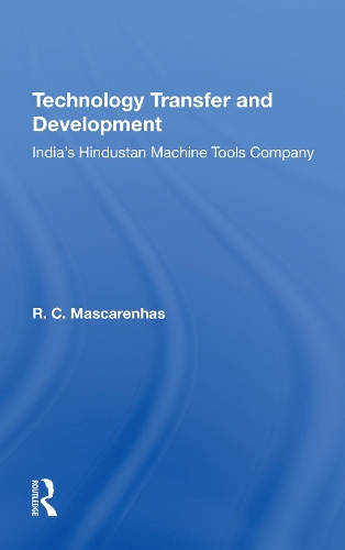 Technology Transfer And Development: India's Hindustan Machine Tools Company.