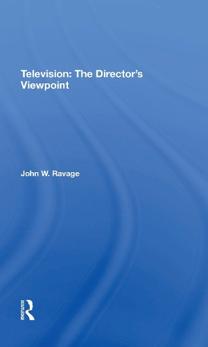 Television: The Director's Viewpoint.