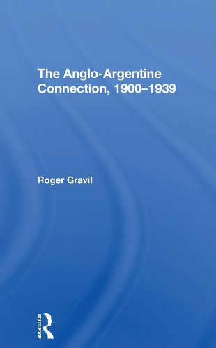 The Angloargentine Connection, 19001939.