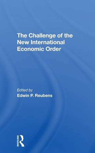 The Challenge Of The New International Economic Order.