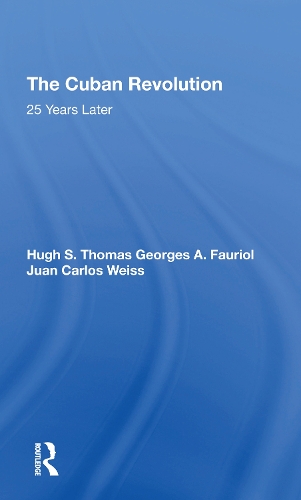 The Cuban Revolution: 25 Years Later.