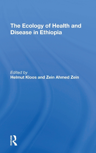 The Ecology Of Health And Disease In Ethiopia.