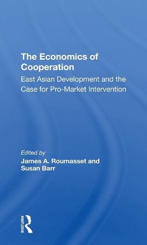 The Economics Of Cooperation: East Asian Development And The Case For Promarket Intervention.
