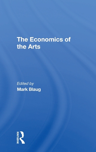 The Economics Of The Arts.
