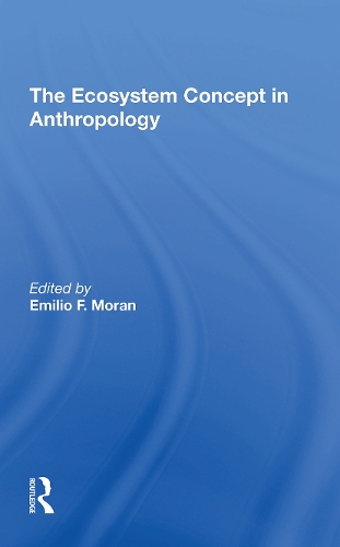 The Ecosystem Concept In Anthropology.