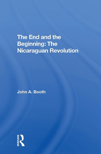 The End And The Beginning: The Nicaraguan Revolution.