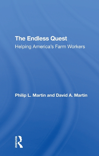 The Endless Quest: Helping America's Farm Workers.