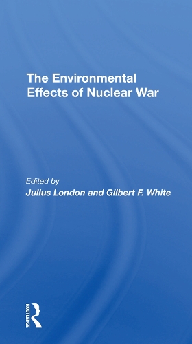 The Environmental Effects Of Nuclear War.
