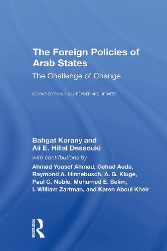 The Foreign Policies Of Arab States: The Challenge Of Change. 2nd edition