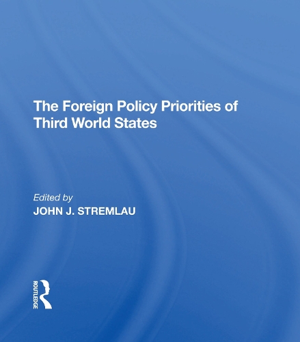 The Foreign Policy Priorities Of Third World States.