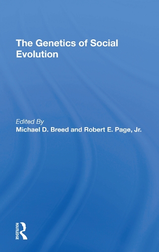 The Genetics Of Social Evolution.