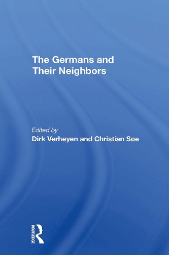 The Germans And Their Neighbors.