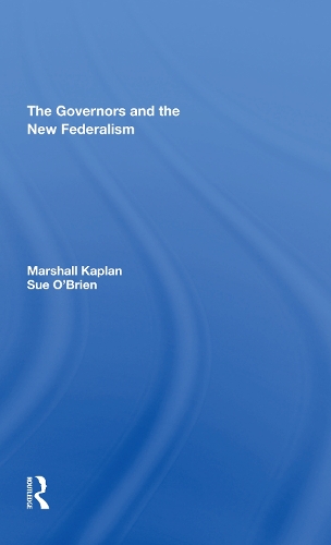 The Governors And The New Federalism.