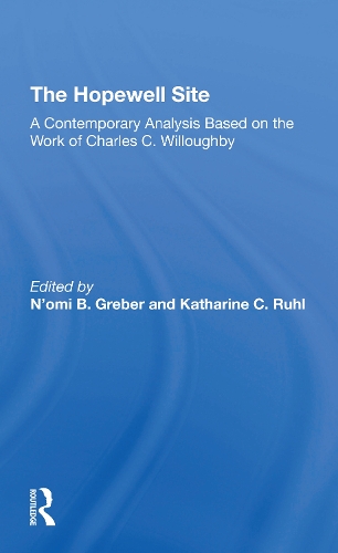The Hopewell Site: A Contemporary Analysis Based On The Work Of Charles C. Willoughby.