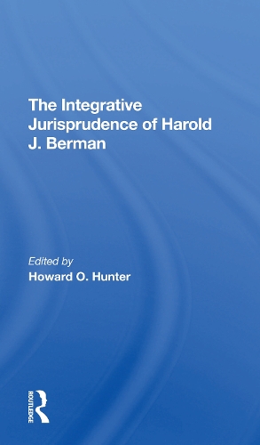 The Integrative Jurisprudence Of Harold J. Berman.