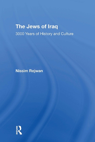 The Jews Of Iraq: 3000 Years Of History And Culture.