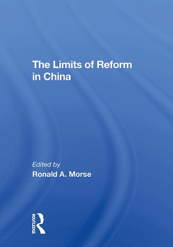 The Limits Of Reform In China.