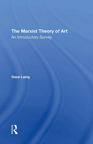 The Marxist Theory Of Art: An Introductory Survey.