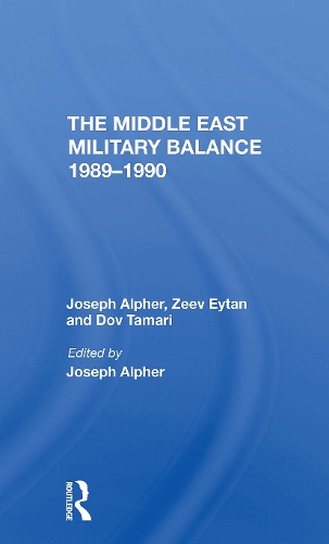 The Middle East Military Balance 19891990.