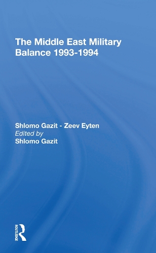 The Middle East Military Balance 19931994.