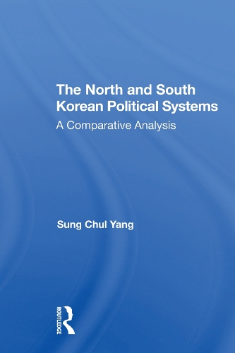 The North And South Korean Political Systems: A Comparative Analysis.