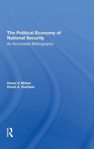 The Political Economy Of National Security: An Annotated Bibliography.