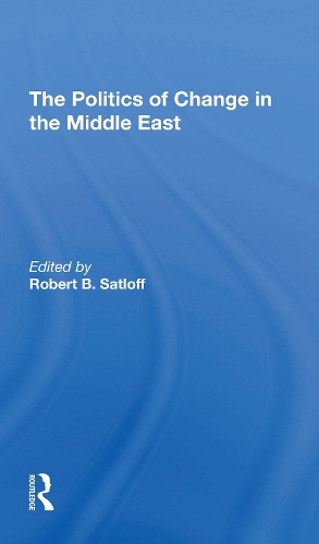 The Politics Of Change In The Middle East.