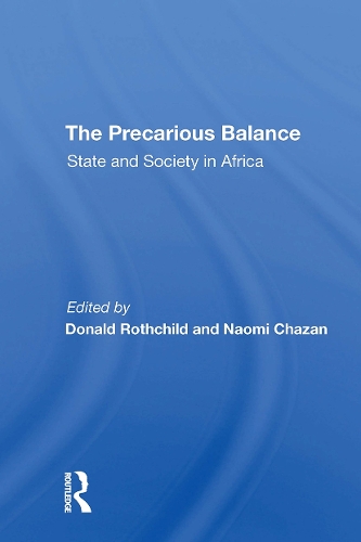 The Precarious Balance: State And Society In Africa.