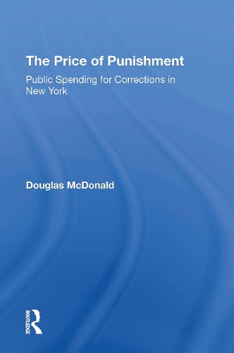 The Price Of Punishment: Public Spending For Corrections In New York.