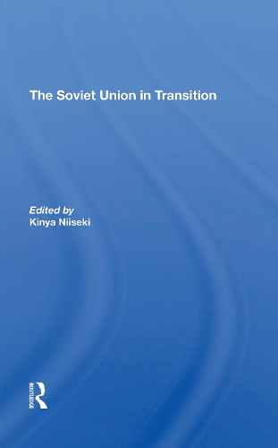 The Soviet Union In Transition.